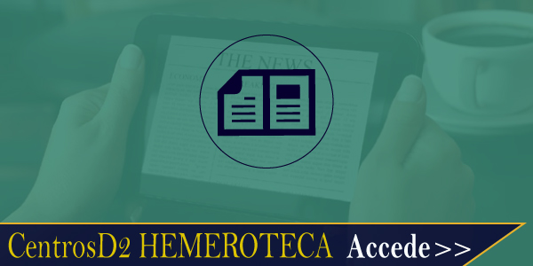 CentrosD2 | Accede a nuestra Hemeroteca...